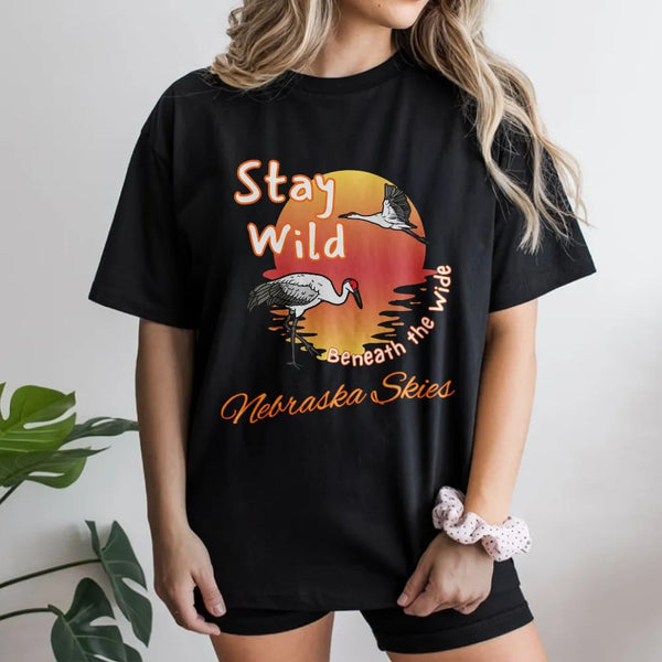 Nebraska Sandhill Crane T-Shirt | Stay Wild Sunset Graphic | Premium Cotton Tee | Gift for Nature Lover
