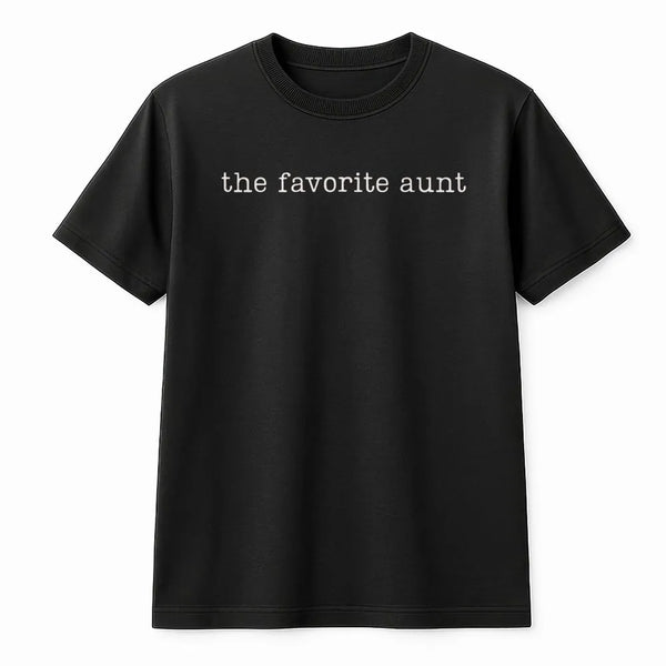 Favorite Aunt T-Shirt | Minimalist Slogan Sweatshirt | Premium Cotton-Blend | Birthday Gift for Best Auntie