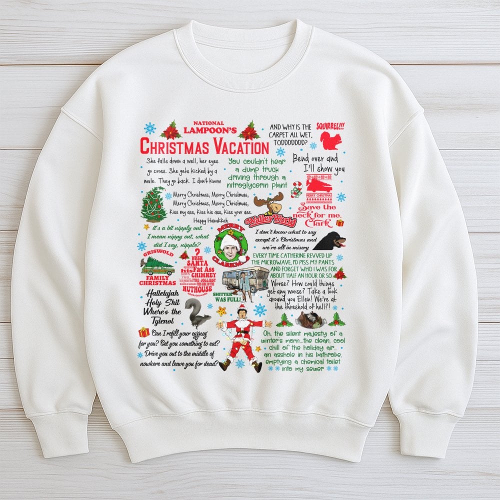 Christmas Vacation Movie Quote Sweatshirt | Iconic Griswold Holiday Movie Quotes | Premium Soft Cotton Blend | Funny Xmas Gif