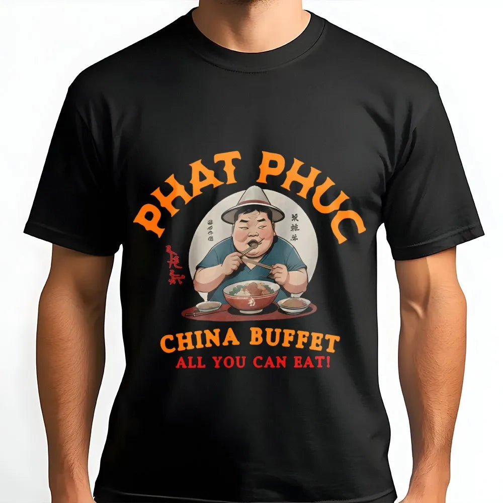 Phat Phuc Buffet T-Shirt | Funny Asian Food Graphic Tee | Premium Cotton Casual Wear | Retro Style Humorous Gift for Foodies